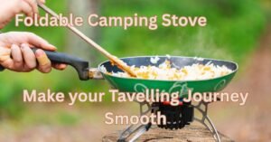 Foldable camping stove