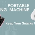 Best Portable Sealing Machine – Keep Your Snacks Fresh Anytime