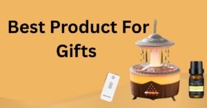Best Product for gifts