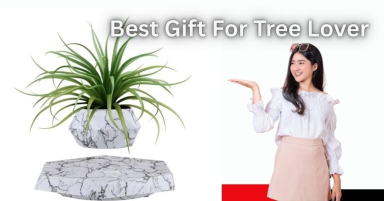 Best gift for tree lover